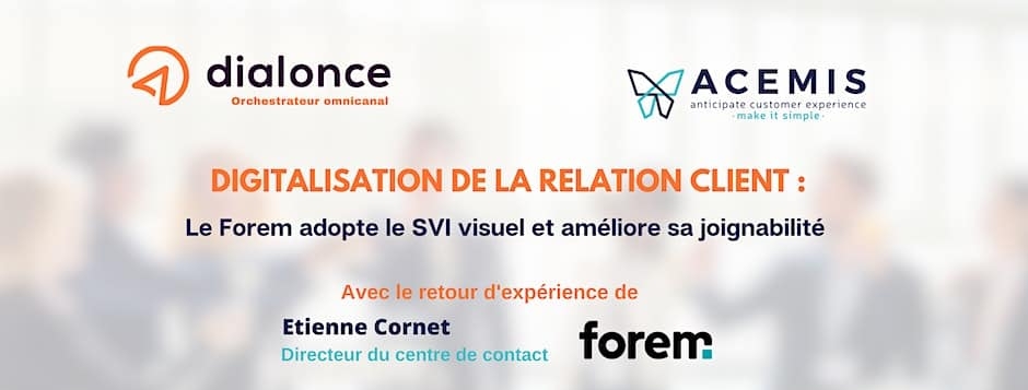 Dialonce x Acemis&nbsp;: Digitalisation de la relation client